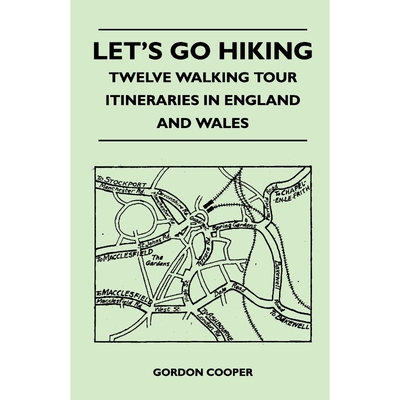 按需印刷不退不换Let's Go Hiking - Twelve Walking Tour Itineraries in England and Wales[9781446540602]