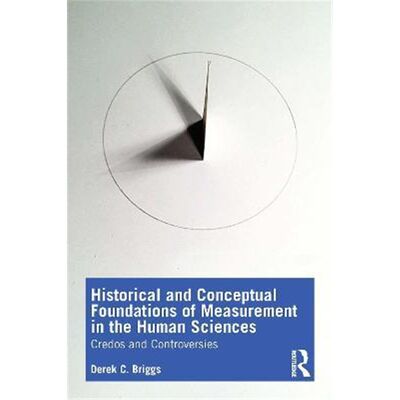 按需印刷不退不换  Historical and Conceptual Foundations of Measureme