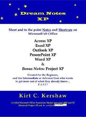 按需印刷不退不换Dream Notes XP:Short and to the Point Notes and Shortcuts on Microsoft's Office[9781418484569]