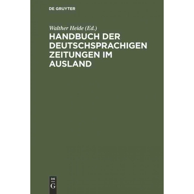 按需印刷DEG Handbuch der deutschsprachigen Zeitungen im Ausland[9783111143996]