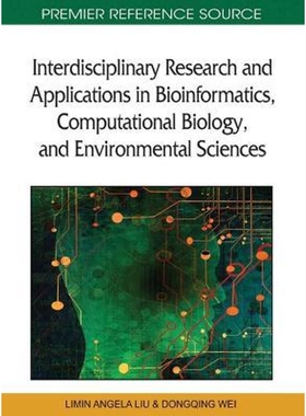 预订不退不换Interdisciplinary Research and Applications in Bioinformatics, Computational Biology, and Environmen