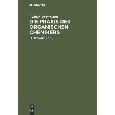 按需印刷DEG Die Praxis des organischen Chemikers[9783111142197]