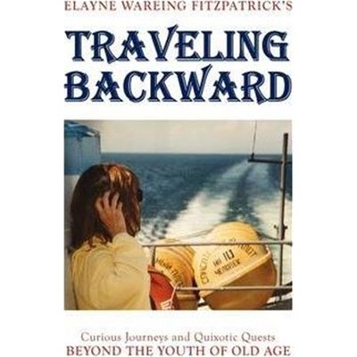 按需印刷Traveling Backward[9781436382427]
