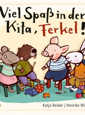 预订【德语】Viel Spab in der Kita, Ferkel![9783446274341]