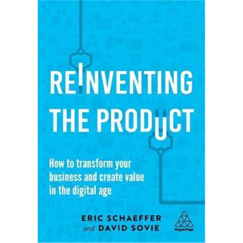 预订reinventing the product:how to transform your business and