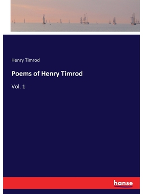 按需印刷不退不换Poems of Henry Timrod[9783337407308]