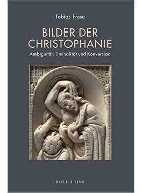 预订不退不换德语 Bilder der Christophanie:Ambiguität, Liminalität und Konversion