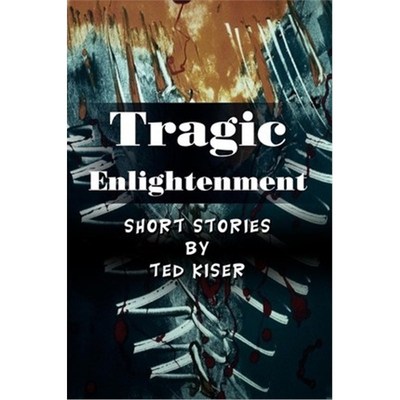 按需印刷Tragic Enlightenment[9780595238736]
