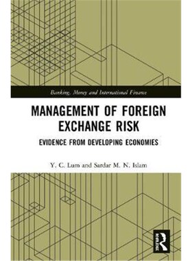 按需印刷不退不换Management of Foreign Exchange Risk:Evidence from Developing Economies[9780367418571]
