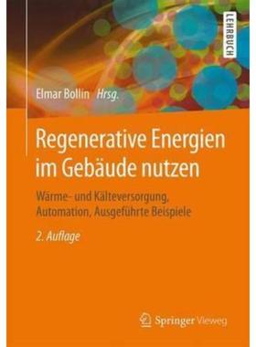 预订【德语】 Regenerative Energien im Gebäude nutzen:Wärme- und Kälteversorgung, Autom