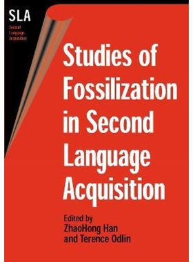 按需印刷Studies of Fossilization in Second Language Acquisition[9781853598357]