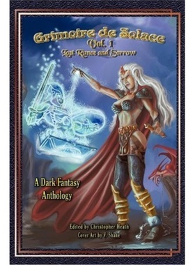 按需印刷Grimoire de Solace:Volume 1: Lost Runes and Sorrow[9780595229079]