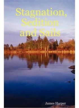 按需印刷Stagnation, Sedition and Sails[9781430314363]