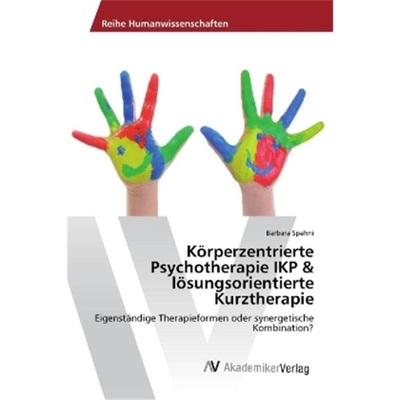 预订【德语】Korperzentrierte Psychotherapie IKP & losungsorientierte Kurztherapie[9783330514027]
