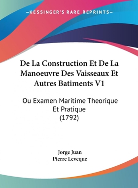 按需印刷不退不换De La Construction Et De La Manoeuvre Des Vaisseaux Et Autres Batiments V1[9781104642822]