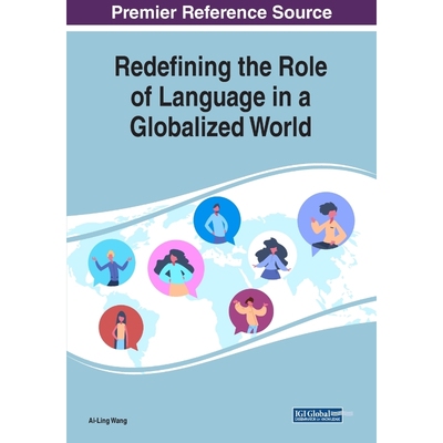 按需印刷Redefining the Role of Language in a Globalized World[9781799828327]