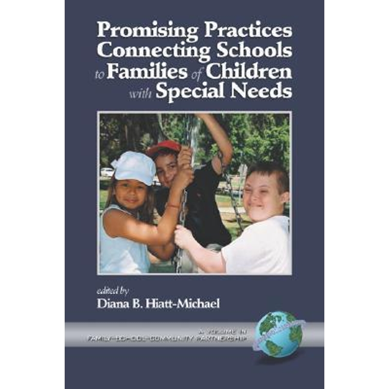 按需印刷Promising Practices Connecting Schools to Families of Children with Special Needs (PB)[9781930608986]