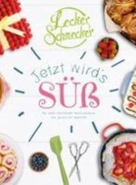 预订【德语】 Leckerschmecker - Jetzt wird's süß!:80 überraschende Backrezepte, die glü
