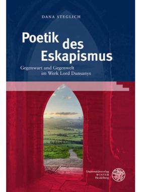 预订【德语】 Poetik des Eskapismus:Gegenwart und Gegenwe