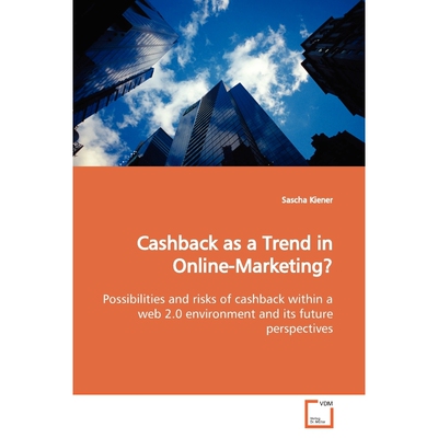 按需印刷不退不换Cashback as a Trend in Online-Marketing?[9783639152906]