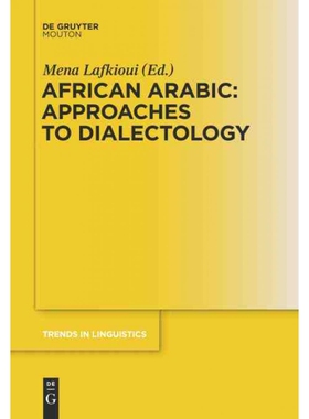 按需印刷不退不换DGYT African Arabic: Approaches to Dialectology[9783110292329]