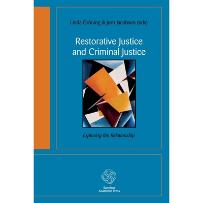 按需印刷不退不换Restorative Justice and Criminal Justice[9789173350327]