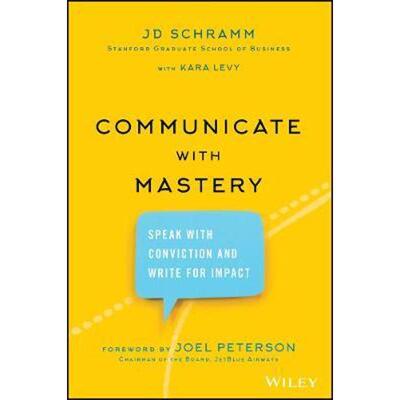 按需印刷不退不换Communicate with Mastery:Speak With Conviction and Write for Impact[9781119550099]
