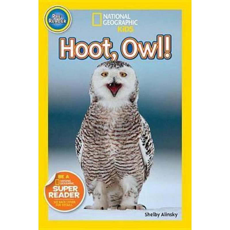 国家地理分级读物 National Geographic Readers: Hoot, Owl!(Pre-reader)英文原版儿童阅读鸣叫的猫头鹰！预备级