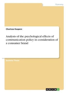 预订Analysis of the psychological effects of communication policy in consideration of a consumer brand