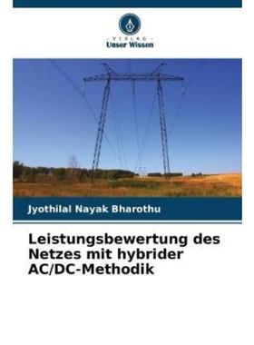 预订【德语】 Leistungsbewertung des Netzes mit hybrider AC/DC-Methodik: