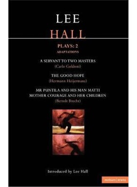按需印刷不退不换Hall Plays: 2:Mr Puntila; Mother Courage; A Servant to Two Masters; The Good Hope[9780413773777]