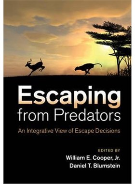 按需印刷Escaping From Predators:An Integrative View of Escape Decisions[9781107630635]