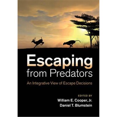 按需印刷Escaping From Predators:An Integrative View of Escape Decisions[9781107630635]