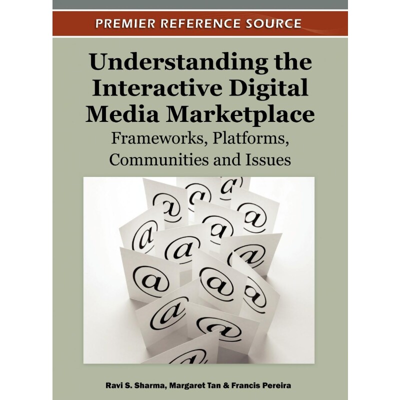 按需印刷不退不换Understanding the Interactive Digital Media Marketplace[9781613501474]