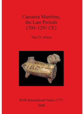 按需印刷Caesarea Maritima, the Late Periods (700 - 1291 CE)[9781407302607]