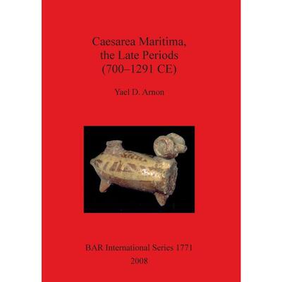 按需印刷不退不换Caesarea Maritima, the Late Periods (700 - 1291 CE)[9781407302607]