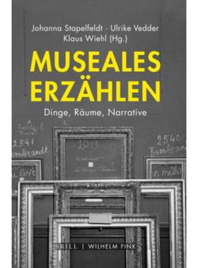 预订【德语】 Museales Erzählen:Dinge, Räume, Narrative