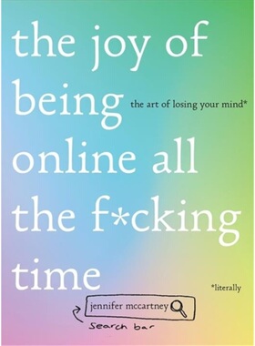 预订Joy of Being Online All the F*cking Time[9781682684658]