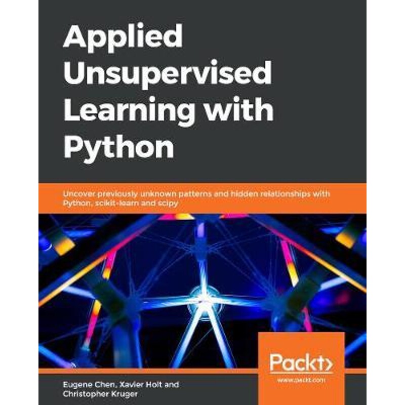 按需印刷不退不换Applied Unsupervised Learning with Python[9781789952292]
