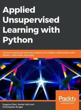 按需印刷Applied Unsupervised Learning with Python[9781789952292]