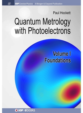 按需印刷Quantum Metrology with Photoelectrons[9781681746852]