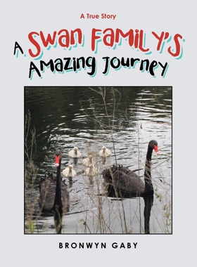 按需印刷A Swan Family's Amazing Journey[9781984504265]