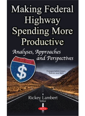 预订不退不换Making Federal Highway Spending More Productive