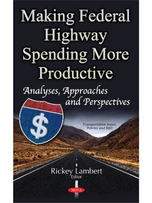 预订不退不换Making Federal Highway Spending More Productive