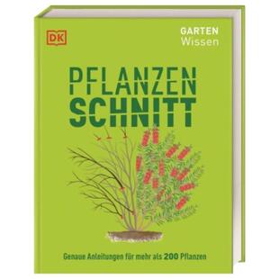 预订【德语】 Gartenwissen Pflanzenschnitt:Genaue Anleitungen für mehr als 200 Pflanzen