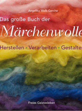预订【德语】Das grosse Buch der Märchenwolle:Herstellen - Verarbeiten - Gestalten