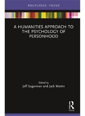 按需印刷不退不换A Humanities Approach to the Psychology of Personhood[9780367278359]