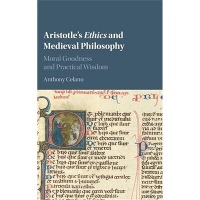 按需印刷Aristotle's Ethics and Medieval Philosophy:Moral Goodness and Practical Wisdom[9781107134850]