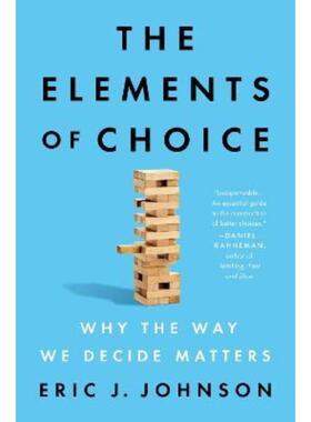 预订不退不换The Elements of Choice:Why the Way We Decide Matters