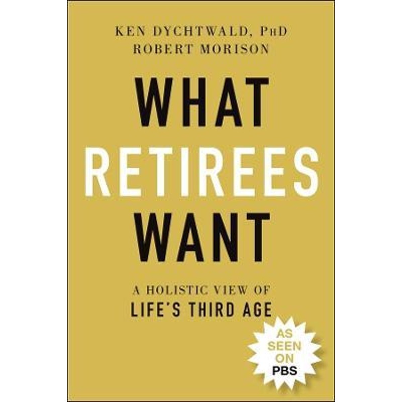 预订what retirees want - a holistic view of lifes third age